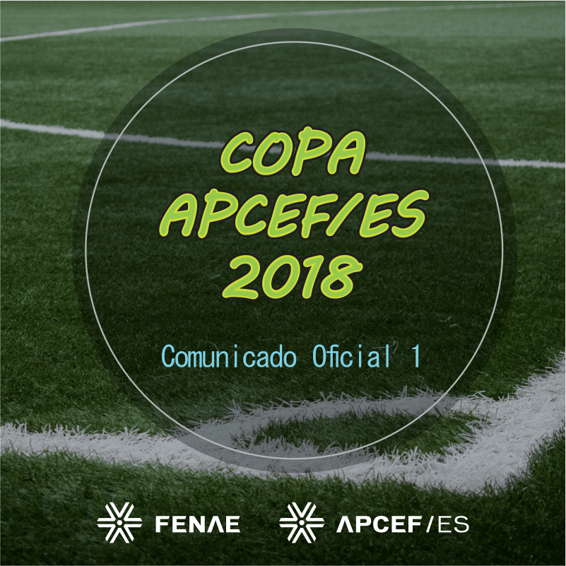Copa APCEF 2018 - Comunicado 1.png