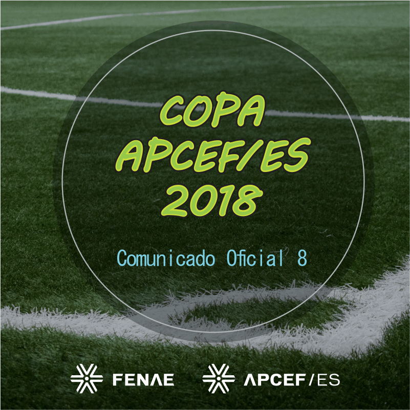 Copa APCEF 2018 - Comunicado 8.png