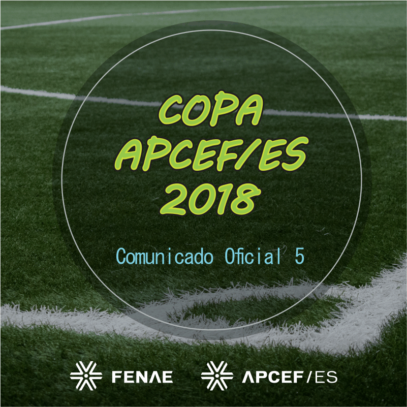 Copa APCEF 2018 - Comunicado 5.png